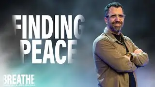 Breathe: Finding Peace in a Pressured World | November 2nd, 2025