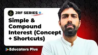Part 3: Simple & Compound Interest (Concept + Shortcuts) NTA NET Paper 1 December 2025