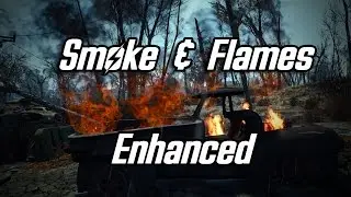 Fallout 4 Mod: Smoke & Flames Enhanced