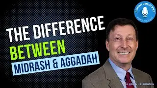 Professor Jeffrey Rubenstein | The Difference Between Midrash & Aggadah, and Their Application