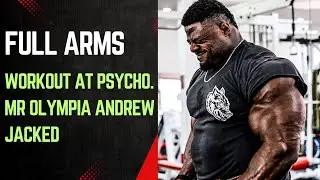 Full Arms workout at Psycho Mr. Olympia Andrew Jacked 