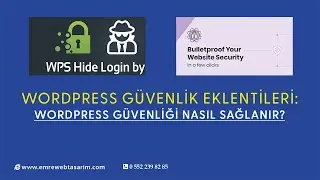 WordPress Güvenlik Eklentileri: WordPress Güvenliği Nasıl Sağlanır?