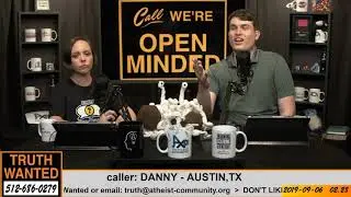 How to Talk to Theists Without Offending Them | Danny - Austin, TX | Truth Wanted 02.28