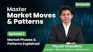 Learn Market Phases and Patterns | Stock Market Education for Beginners | Market Masterclass Ep 1