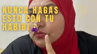 Nunca hagas esto con tu habibi🙅 