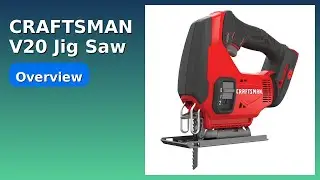 REVIEW (2025): CRAFTSMAN V20 Jig Saw. ESSENTIAL details.