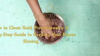 How to Clean Gold Plated Jewelry: A Guide to Keeping Your Pieces Shining by Abercrombie Jewelry