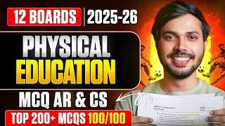 Top 200+ MCQs Physical Education for Class 12 Boards 2025-26 🔥 Score 100 in PE | MCQ AR & CS