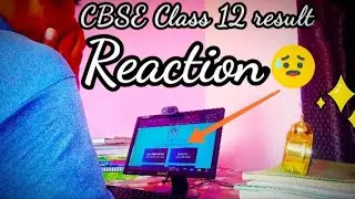 CBSE Class 12 board 2021 result reaction 😭😭