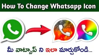 How to change whatsapp icon in telugu | How To Change Launcher Icons On whatsapp in telugu |