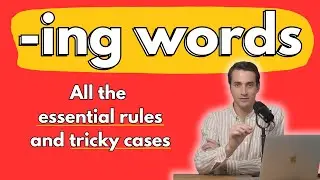 How to Use -ING Words (Gerunds & Infinitives) - English Grammar Lesson