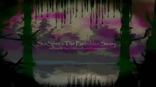 SunSpire - The Forbidden Swamp [Demoscene Music]