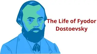 The Tormented Genius: The Life of Fyodor Dostoevsky part1