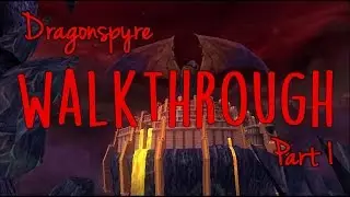Wizard101 - Dragonspyre WALKTHROUGH Part 1