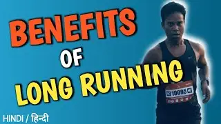 BENEFITS OF LONG RUNNING | LONG RUN करने का फ़ायदा | #running #runningtips #longrun #marathon