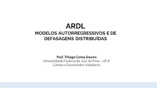 ARDL - Modelos Autorregressivos e de Defasagens Distribuídas [TEORIA]