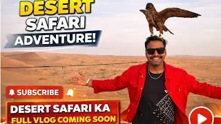 Dubai Desert Safari Vlog Trailer 🌵 | Desert Safari Ka Full Vlog Coming Soon