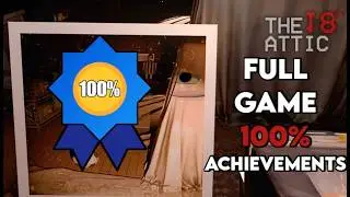 The 18th Attic | Full Game 100% Achievements