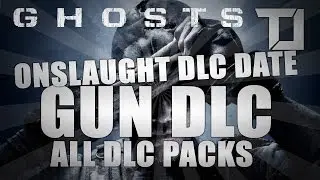 Cod Ghosts: Onslaught DLC Release Date, Gun DLC, & Map Pack Names (Gameplay/Commentary)