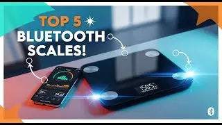 Top 5 Best Bluetooth Smart Scales 2026