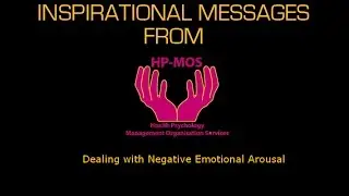 Dealing with Negative Emotional Arousal