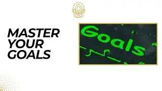 HOW TO MASTER YOUR  GOALS:  PLAN B STRATEGIES