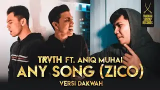 The Truth ft Aniq Muhai - ANY SONG VERSI DAKWAH