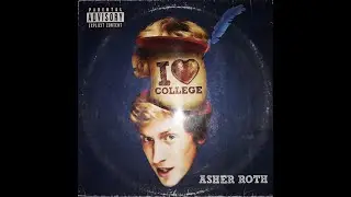Asher Roth - I Love College (2009)