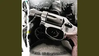 Let It Talk (feat. DivineDonJulio) (Remix)