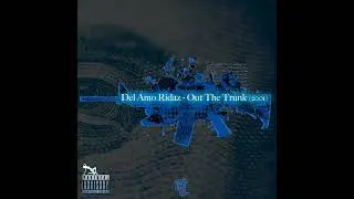 Del Amo Ridaz - On the Blocc feat  Spade & Dj Crash D