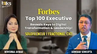 Mohsinaa Ahmad with Arindam Sengupta: Forbes Leader & Digital Transformation Expert