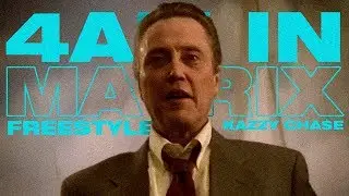 Kazzy Chase - 4 AM In The Matrix