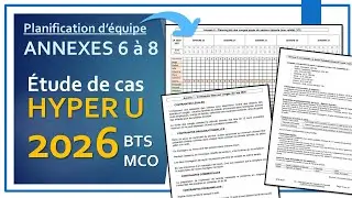 Etude des Annexes 6 à 8 | Etude de cas 2026 | HYPER U Grand-Quevilly | E8 MEC en BTS MCO