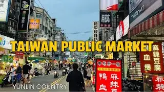 Taiwan Public Market  Walking Tour - Douliu City Walkthrough | 4K HDR