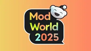Reddit Mod World 2025