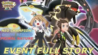Pokemon Masters EX - NEO CHAMPION: Going Beyond Primal Nature FULL Story