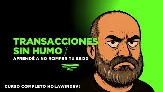 Transacciones sin humo &ndash; Presentaci&oacute;n del curso (WinDev/HFSQL + RAII)