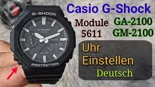 Casio G-Shock GA-2100 GM-2100 5611 Uhr Einstellen (Deutsch) Analog und Digital