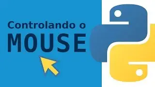 Pynput parte 1 - Controlando o mouse com python
