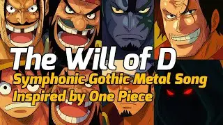 The Will of D | Symphonic Gothic Metal Inspired by One Piece | Grand Line Symphony