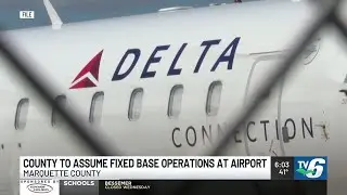 Marquette County to assume fixed based operations at Marquette-Sawyer Regional Airport