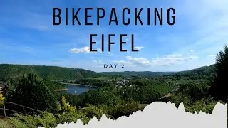 Bikepacking Eifel - Part 2 - The hardest day on a bike