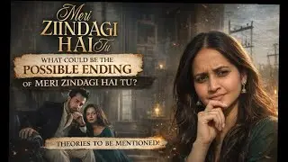 What will be the ending of Meri Zindagi Hai Tu ? Internet theories on kamyar fate | Pakistani drama 