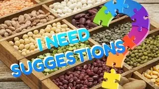 I need your suggestions + SEED SWAP info...