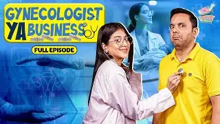 Gynecologist Ya Business ft. Rafia Rehmani | Demagh Ki Dahi | Set Entertainment | Full Episode