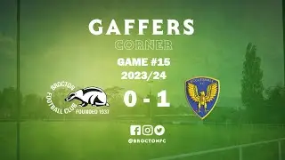 Gaffers Corner #15 - Brocton 0 Eccleshall 1