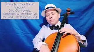 “Jehovah Is Your Name”. JW Song #2.