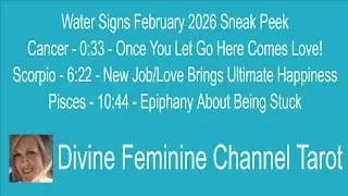 Cancer*Scorpio*Pisces Water Sign Feb 26 Sneak Peek*Time/Title Below #divinefemininechanneltarot