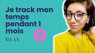TOGGL TRACK | Comment je g&egrave;re mon temps | Tuto Toggl Track | Toggl Track VS Clockify