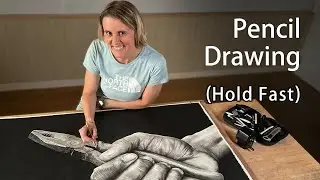 Pencil Drawing (Hold Fast)